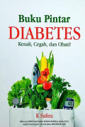 Buku Pintar Diabetes Kenali, Cegah, dan Obati