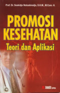 Promosi Kesehatan : Teori & Aplikasi